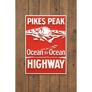 Pikes Peak Ocean To Ocean Highway Sign Road Cross Country Travel USA